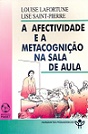 A Afectividade e a Metacognição na Sala de Aula